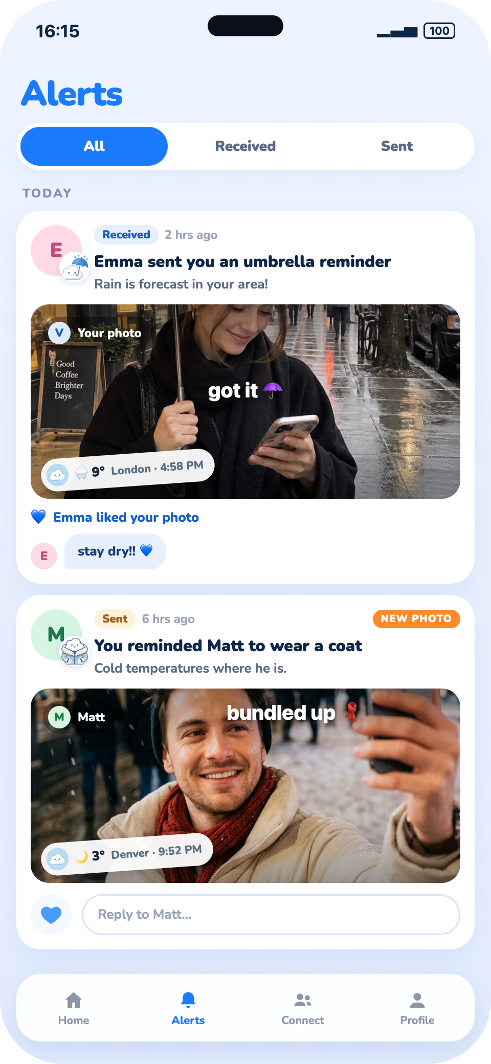 Alerts with selfie replies stamped with the weather